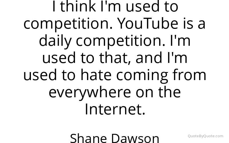 Preview image for this quote by Shane Dawson