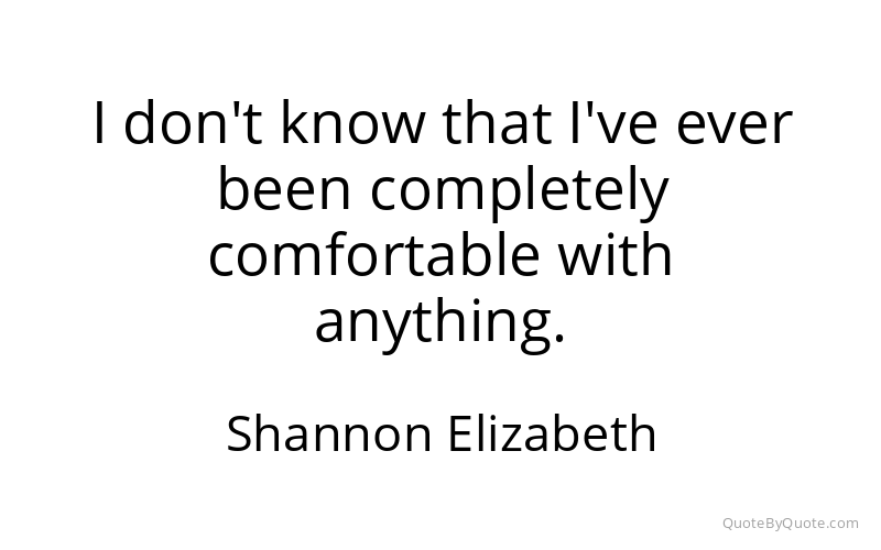 Preview image for this quote by Shannon Elizabeth