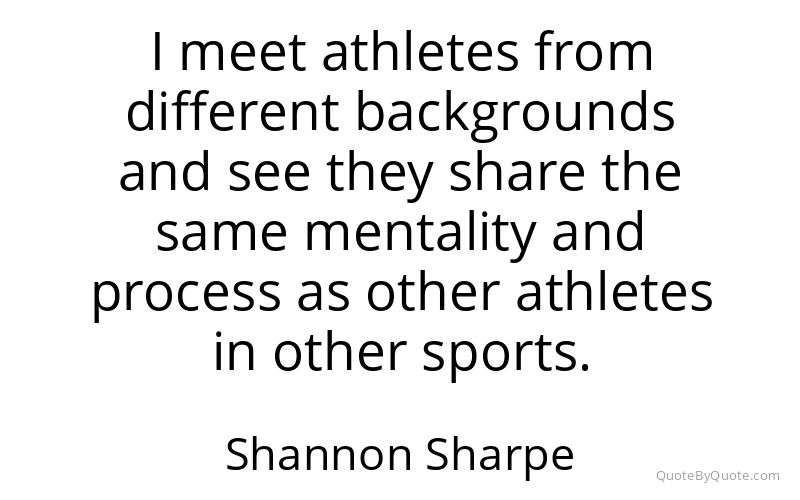 Preview image for this quote by Shannon Sharpe