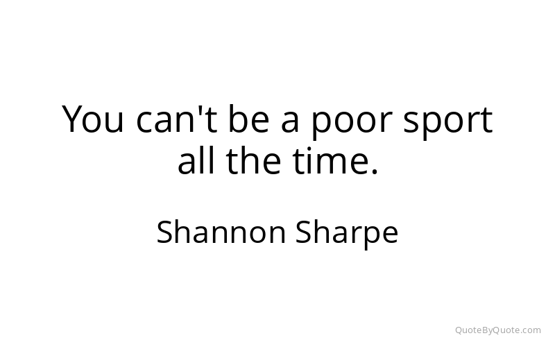 Preview image for this quote by Shannon Sharpe