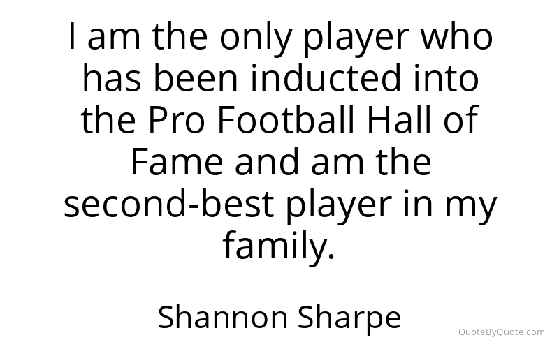 Preview image for this quote by Shannon Sharpe