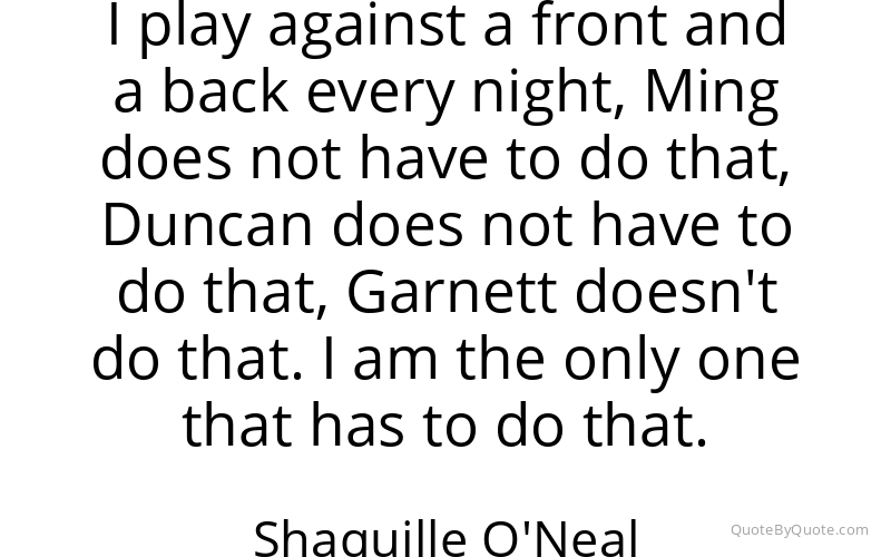 Preview image for this quote by Shaquille O'Neal