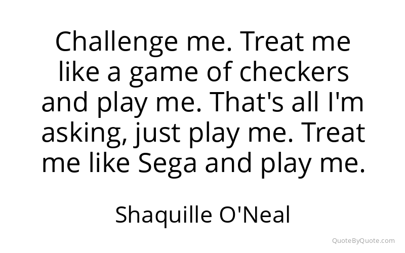 Preview image for this quote by Shaquille O'Neal