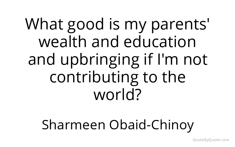 Preview image for this quote by Sharmeen Obaid-Chinoy