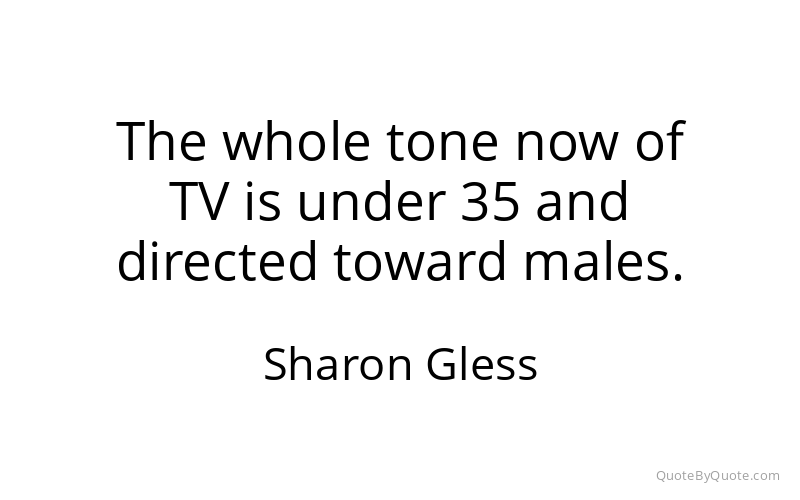 Preview image for this quote by Sharon Gless