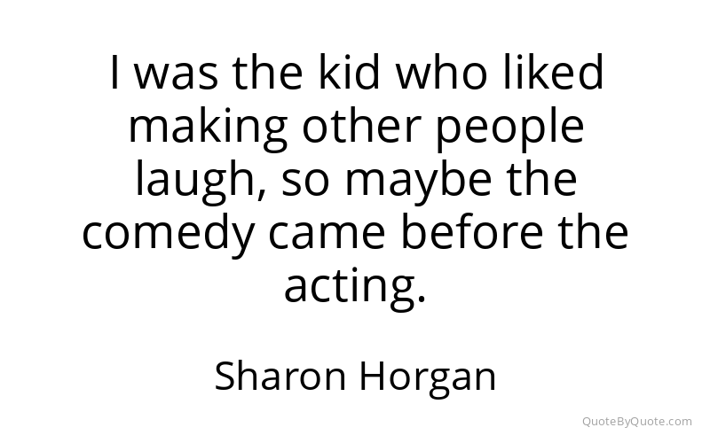 Preview image for this quote by Sharon Horgan
