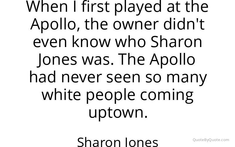 Preview image for this quote by Sharon Jones