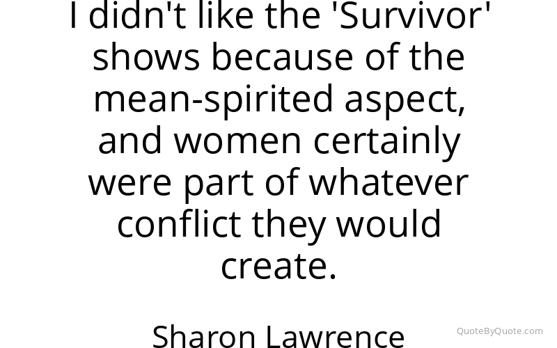 Preview image for this quote by Sharon Lawrence