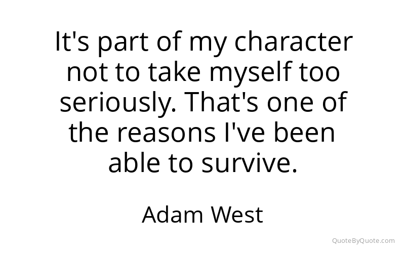 Preview image for this quote by Adam West