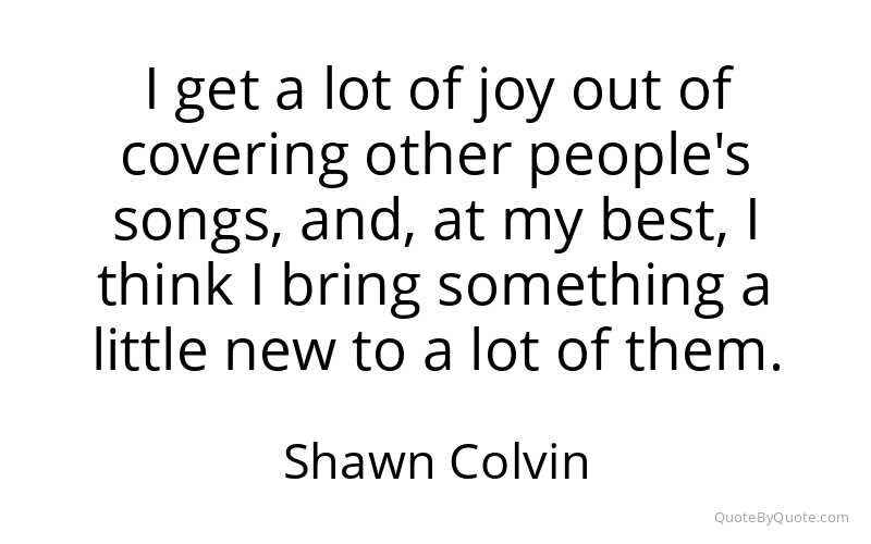 Preview image for this quote by Shawn Colvin