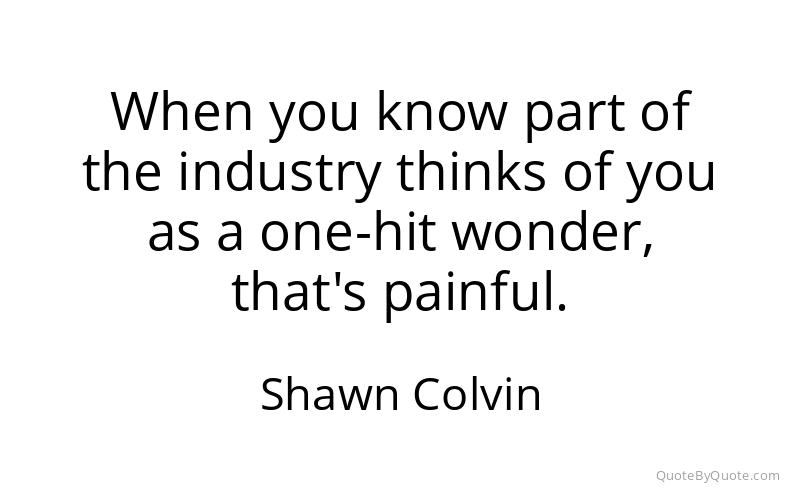 Preview image for this quote by Shawn Colvin