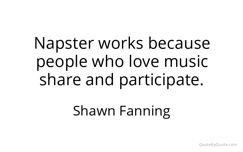 Preview image for this quote by Shawn Fanning