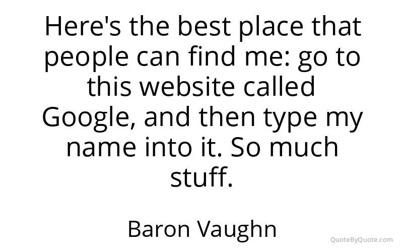 Preview image for this quote by Baron Vaughn