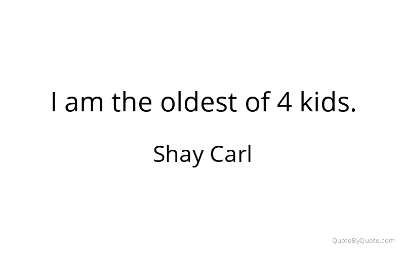 Preview image for this quote by Shay Carl