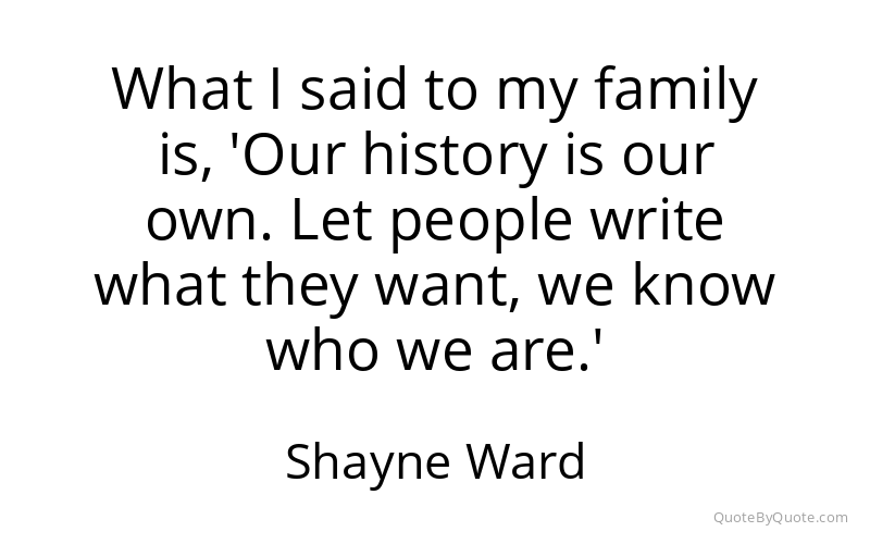 Preview image for this quote by Shayne Ward