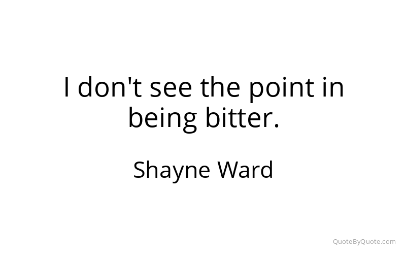 Preview image for this quote by Shayne Ward