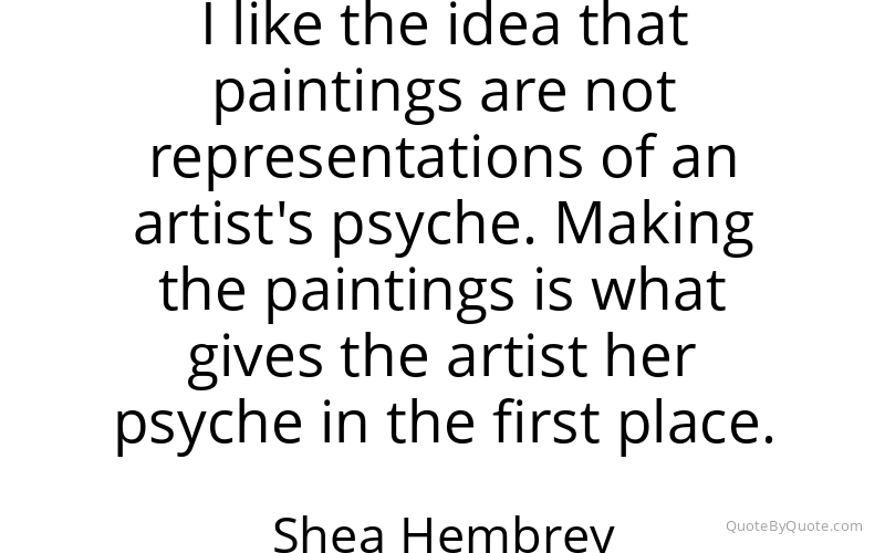 Preview image for this quote by Shea Hembrey