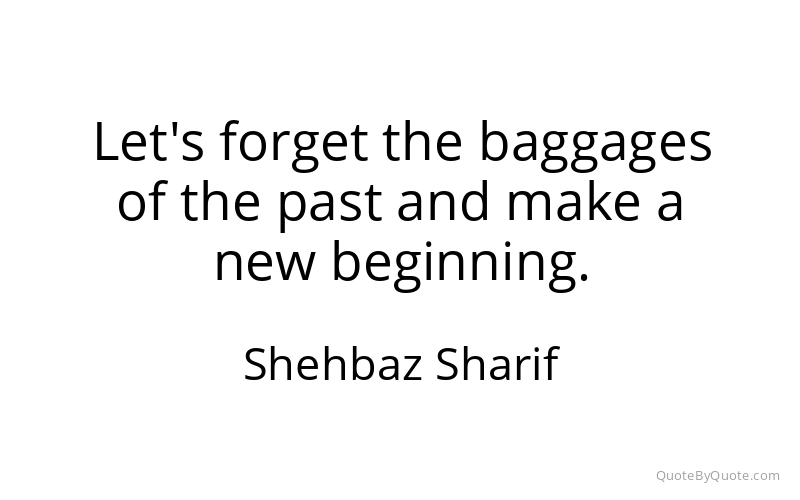 Preview image for this quote by Shehbaz Sharif