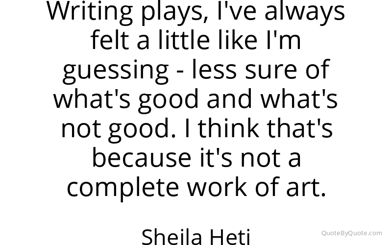 Preview image for this quote by Sheila Heti