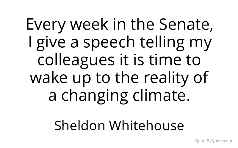 Preview image for this quote by Sheldon Whitehouse