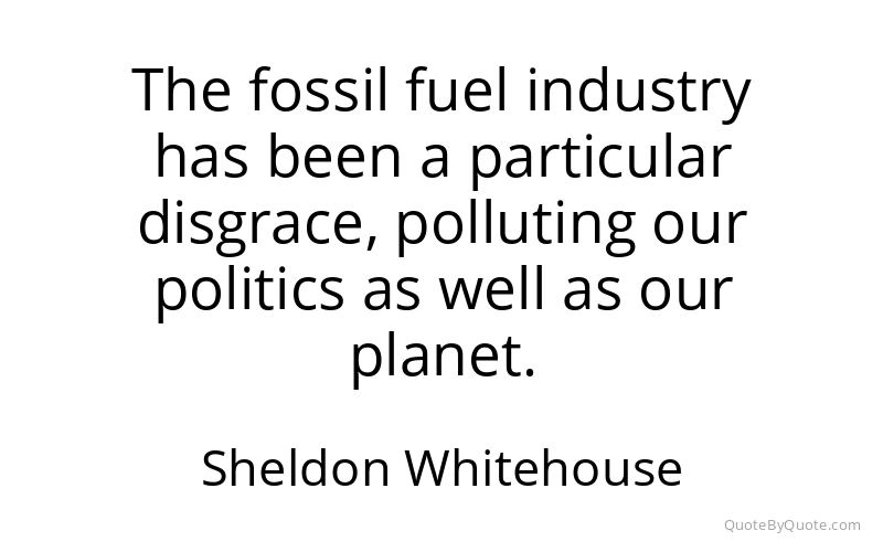 Preview image for this quote by Sheldon Whitehouse