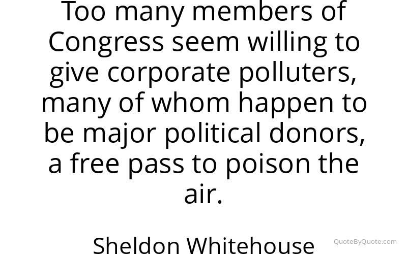 Preview image for this quote by Sheldon Whitehouse