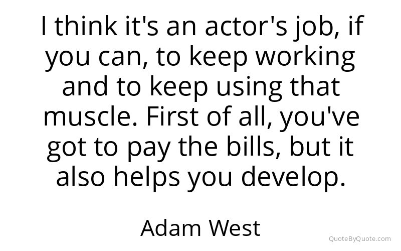 Preview image for this quote by Adam West