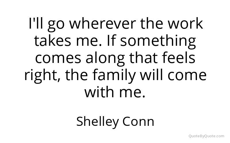 Preview image for this quote by Shelley Conn