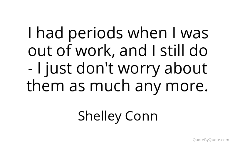 Preview image for this quote by Shelley Conn