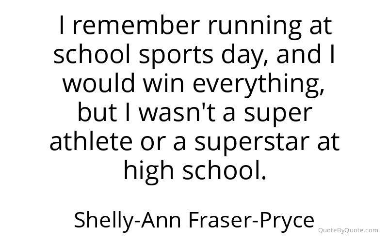 Preview image for this quote by Shelly-Ann Fraser-Pryce