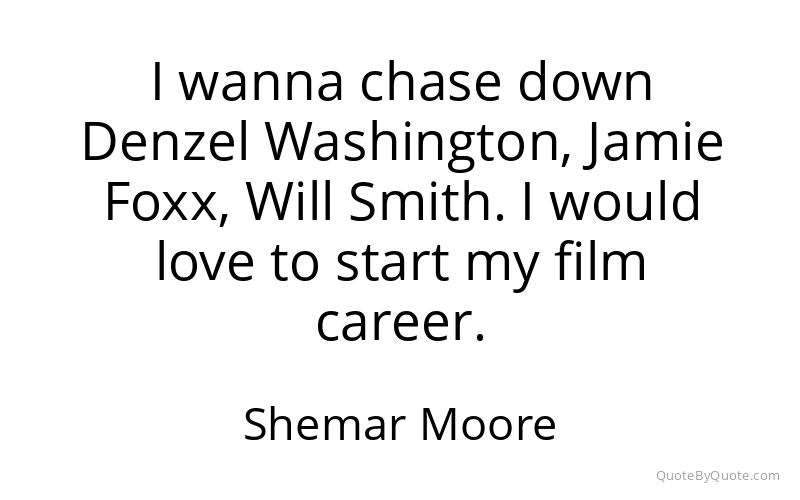 Preview image for this quote by Shemar Moore