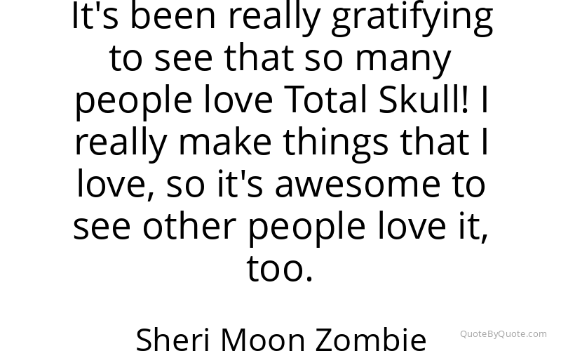 Preview image for this quote by Sheri Moon Zombie