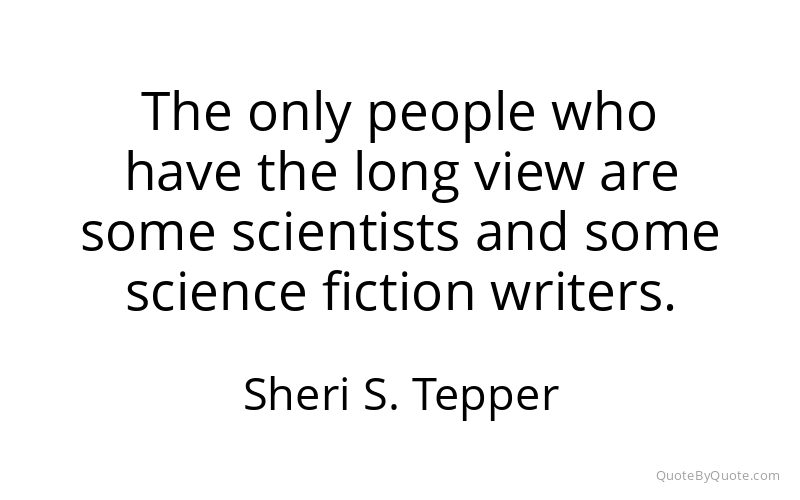 Preview image for this quote by Sheri S. Tepper