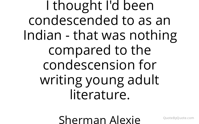 Preview image for this quote by Sherman Alexie