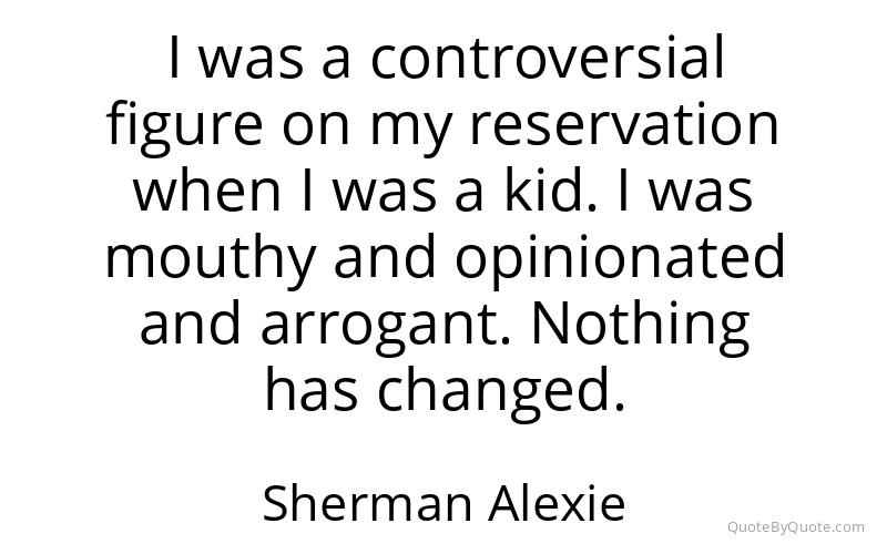 Preview image for this quote by Sherman Alexie