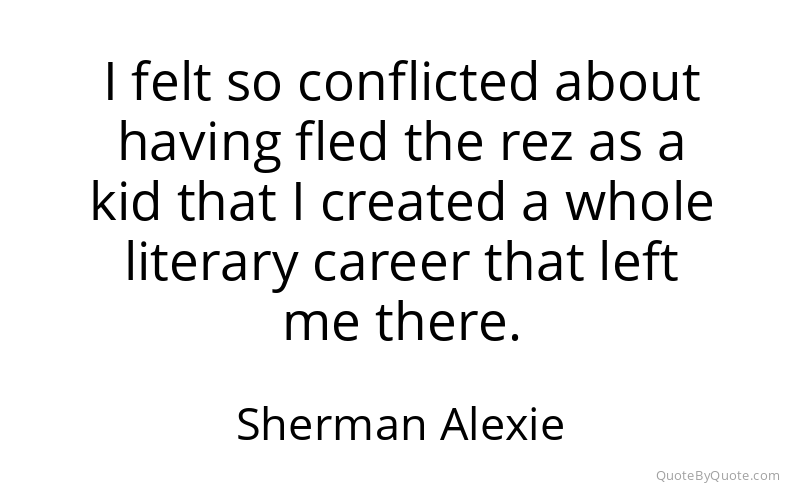 Preview image for this quote by Sherman Alexie