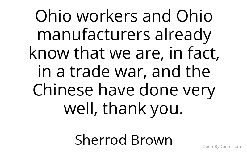 Preview image for this quote by Sherrod Brown