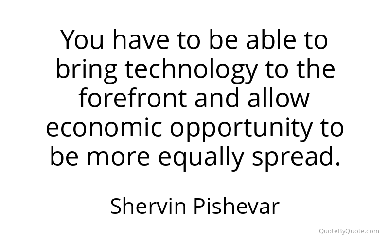 Preview image for this quote by Shervin Pishevar