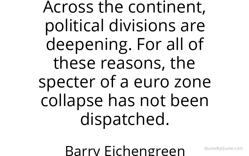 Preview image for this quote by Barry Eichengreen