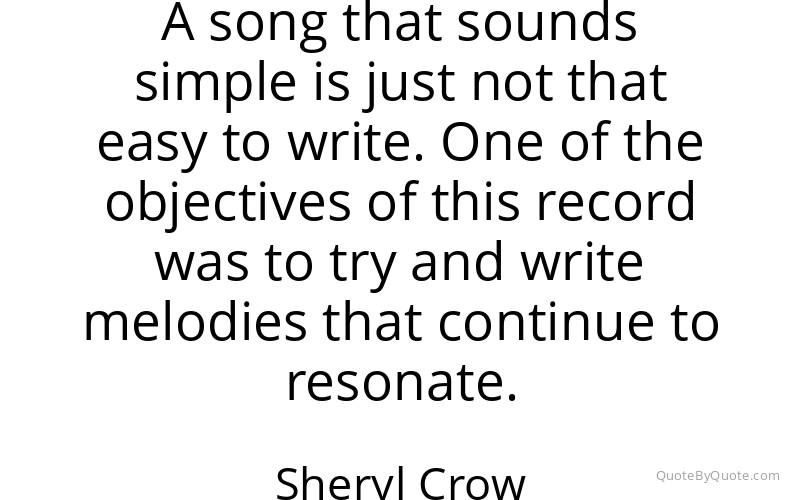 Preview image for this quote by Sheryl Crow