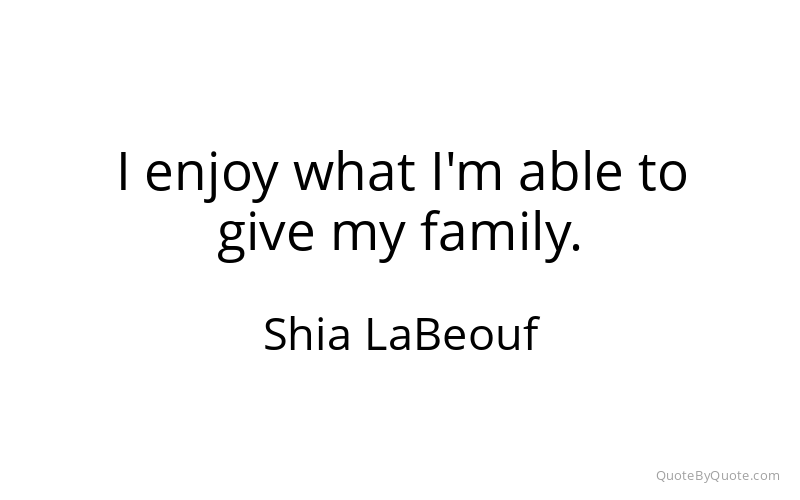 Preview image for this quote by Shia LaBeouf