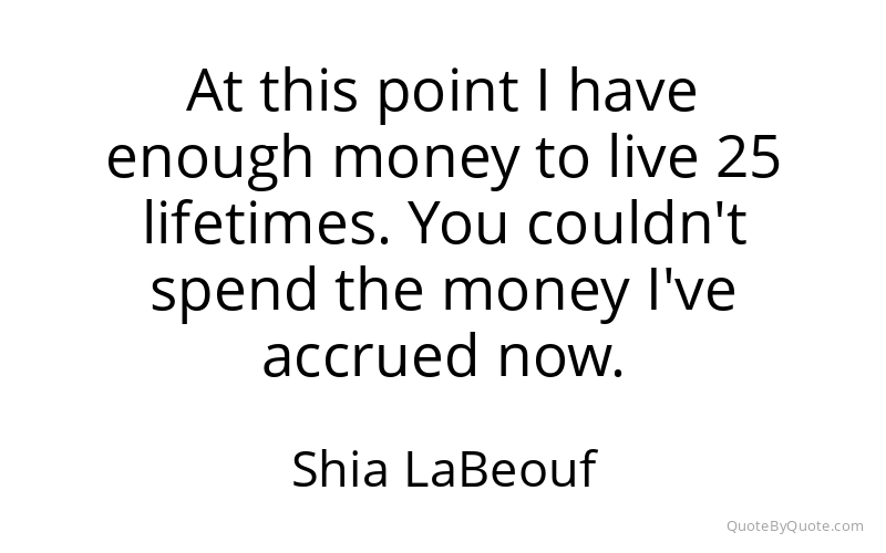 Preview image for this quote by Shia LaBeouf