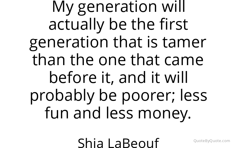Preview image for this quote by Shia LaBeouf
