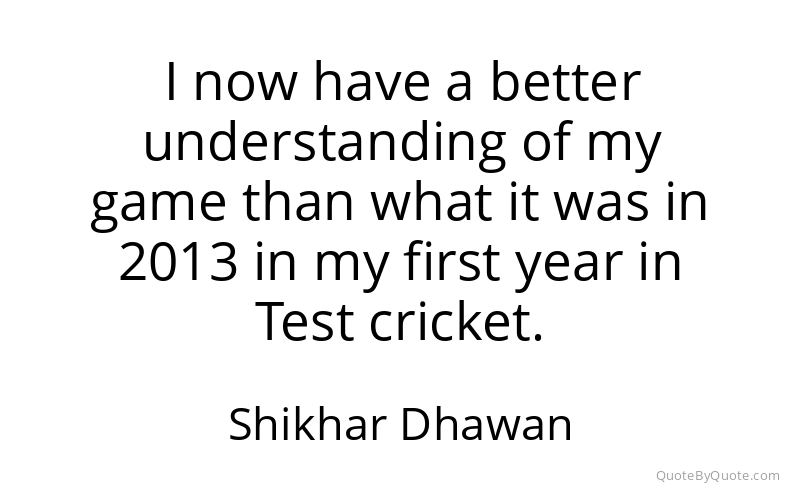 Preview image for this quote by Shikhar Dhawan