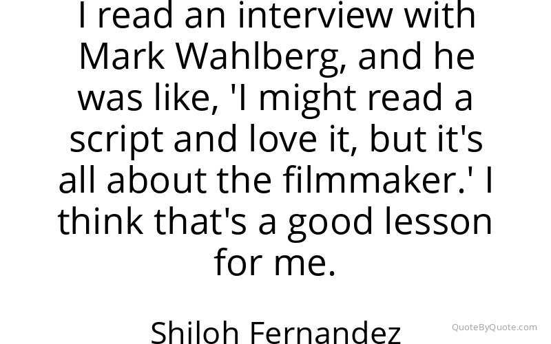 Preview image for this quote by Shiloh Fernandez
