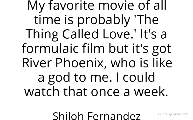 Preview image for this quote by Shiloh Fernandez