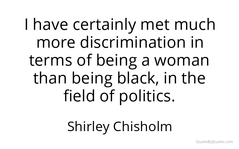 Preview image for this quote by Shirley Chisholm