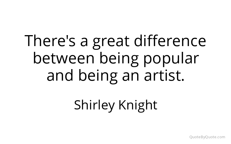 Preview image for this quote by Shirley Knight