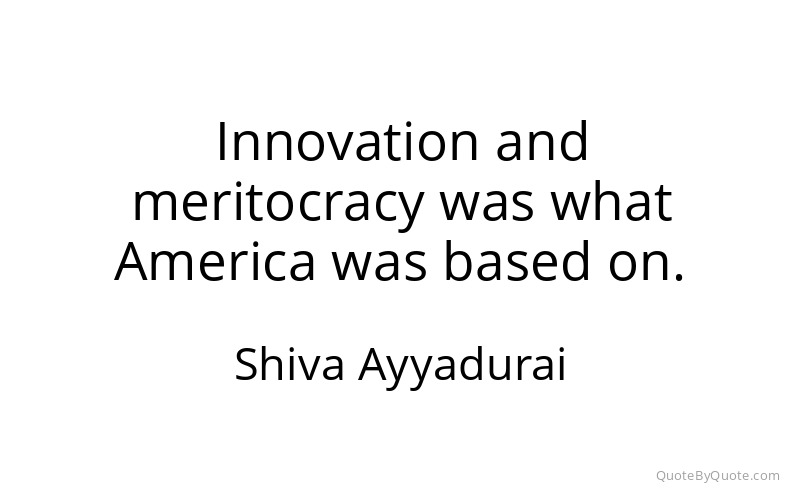 Preview image for this quote by Shiva Ayyadurai