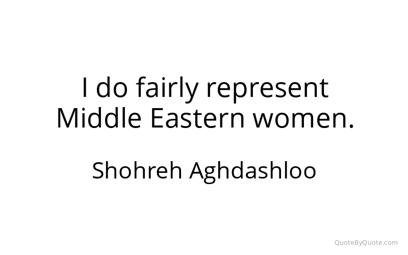 Preview image for this quote by Shohreh Aghdashloo